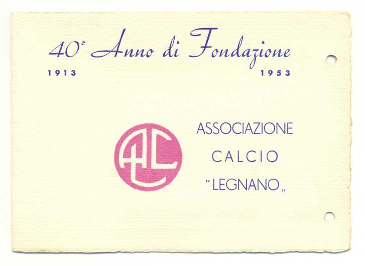Brochure per il 40° di fondazione dell'A.C. LEGNANO - 1953