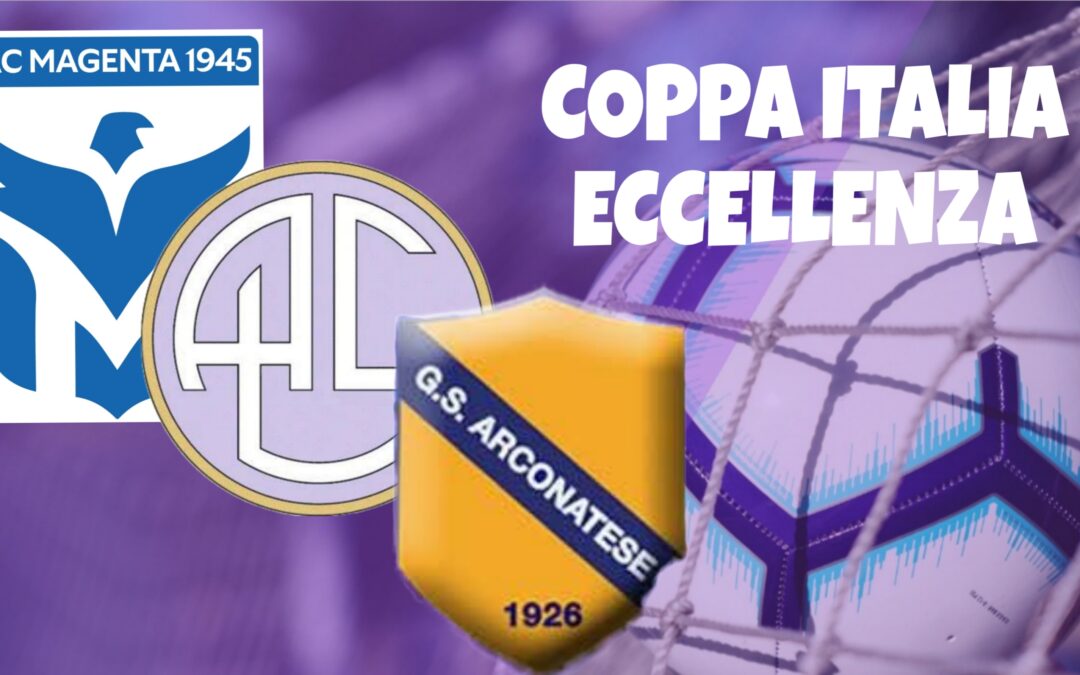 Coppa Italia Eccellenza, girone impegnativo per il Legnano